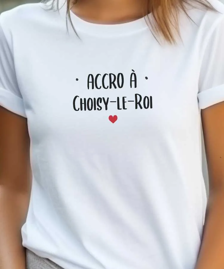 T-Shirt Accro à Choisy-le-Roi