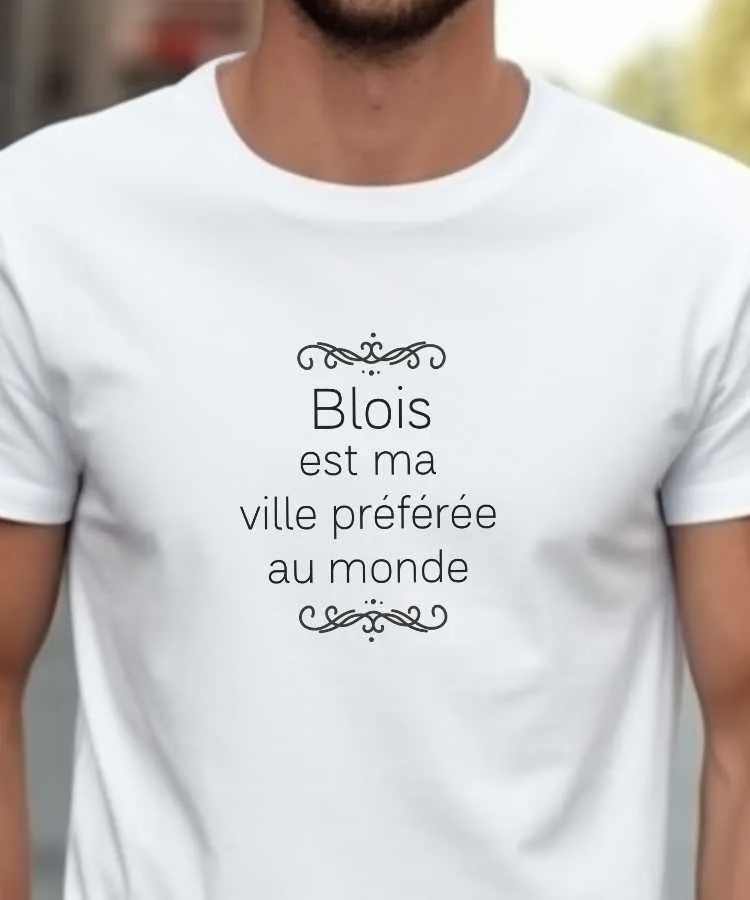 T-Shirt Blois est ma ville préférée au monde