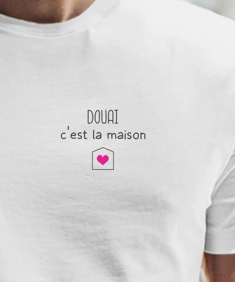 T-Shirt Douai C'est la maison