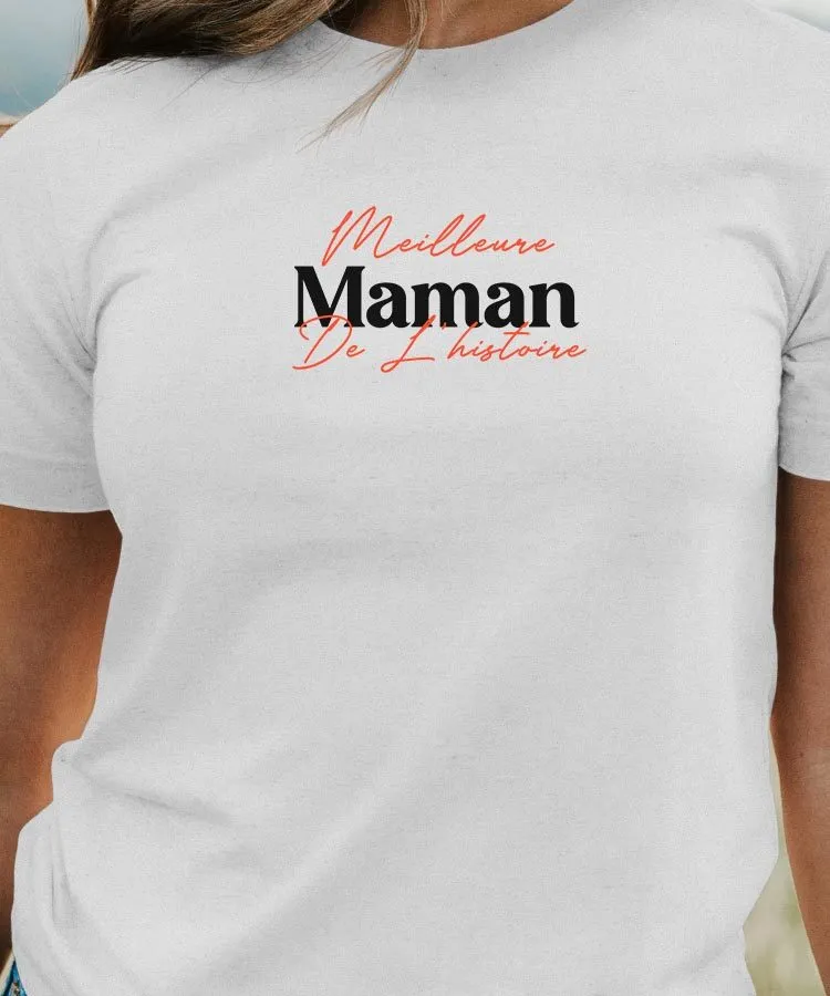 T-Shirt Meilleure Maman de l'histoire Pour femme