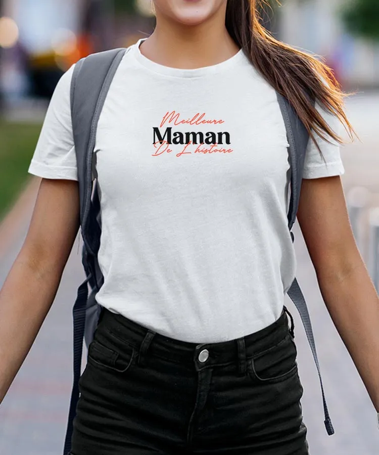 T-Shirt Meilleure Maman de l'histoire Pour femme