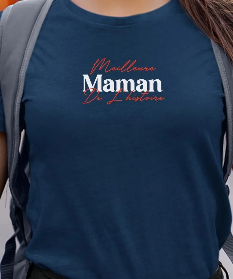 T-Shirt Meilleure Maman de l'histoire Pour femme