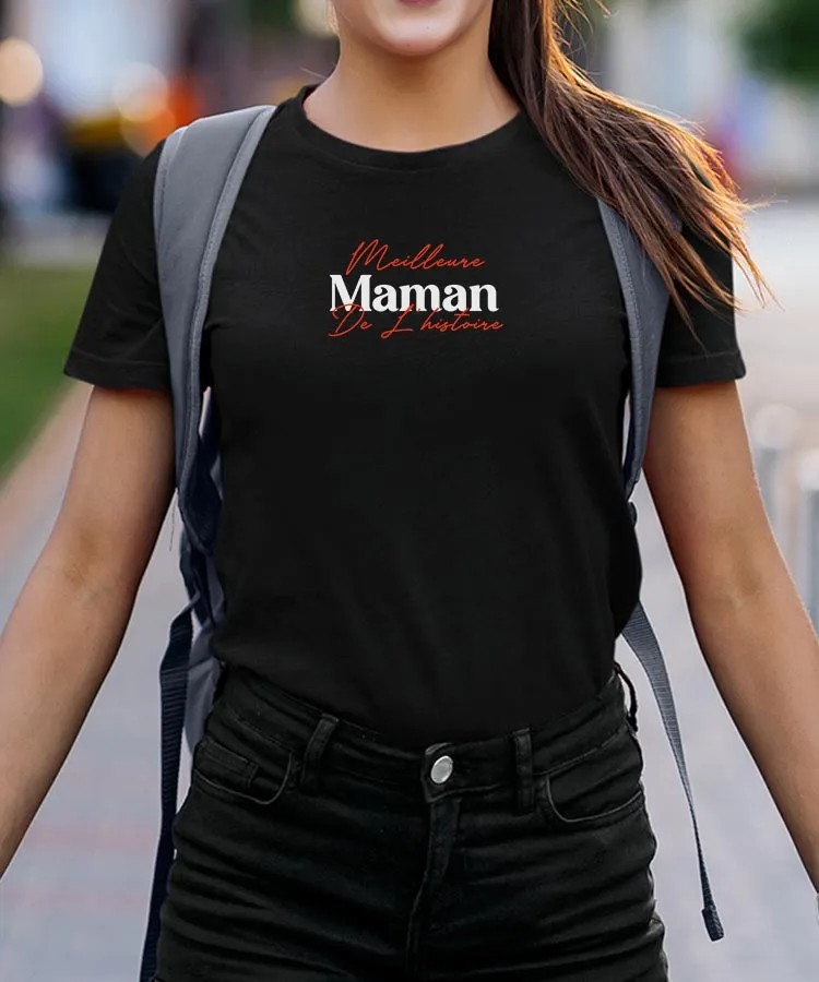 T-Shirt Meilleure Maman de l'histoire Pour femme