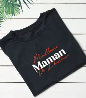 T-Shirt Meilleure Maman de l'histoire Pour femme