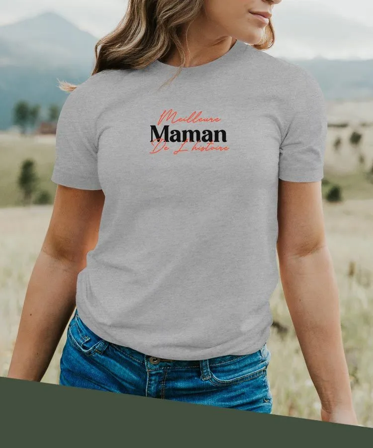 T-Shirt Meilleure Maman de l'histoire Pour femme