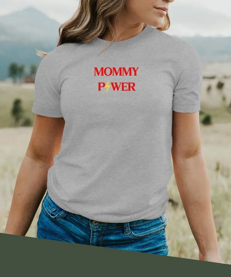 T-Shirt Mommy Power Pour femme