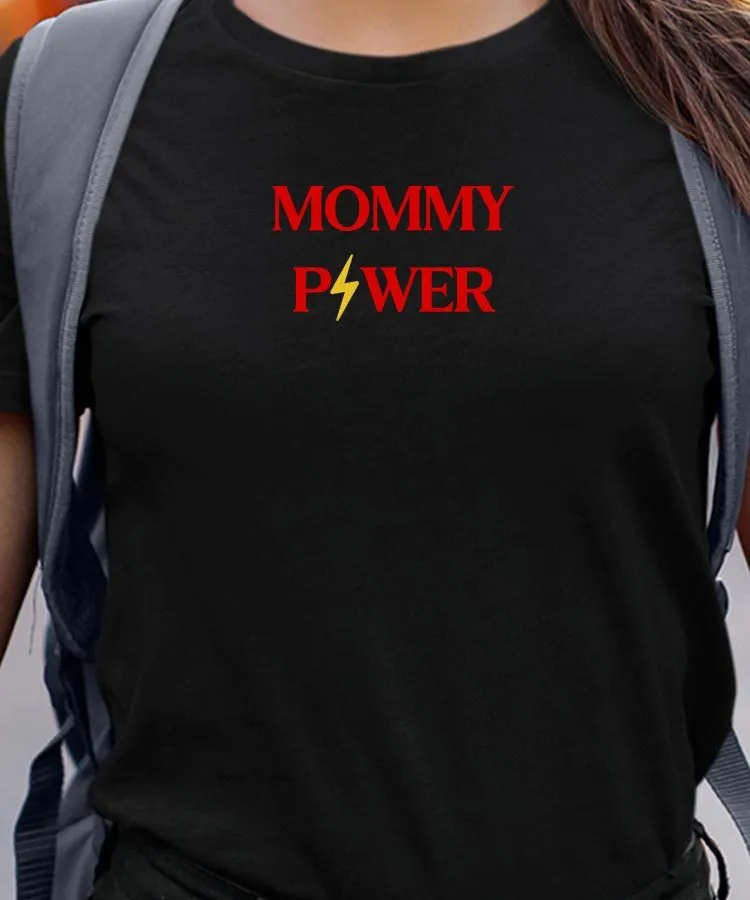 T-Shirt Mommy Power Pour femme