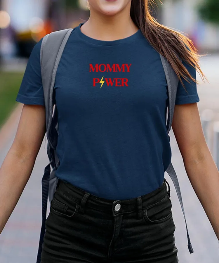 T-Shirt Mommy Power Pour femme