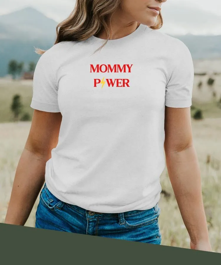 T-Shirt Mommy Power Pour femme