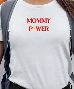 T-Shirt Mommy Power Pour femme