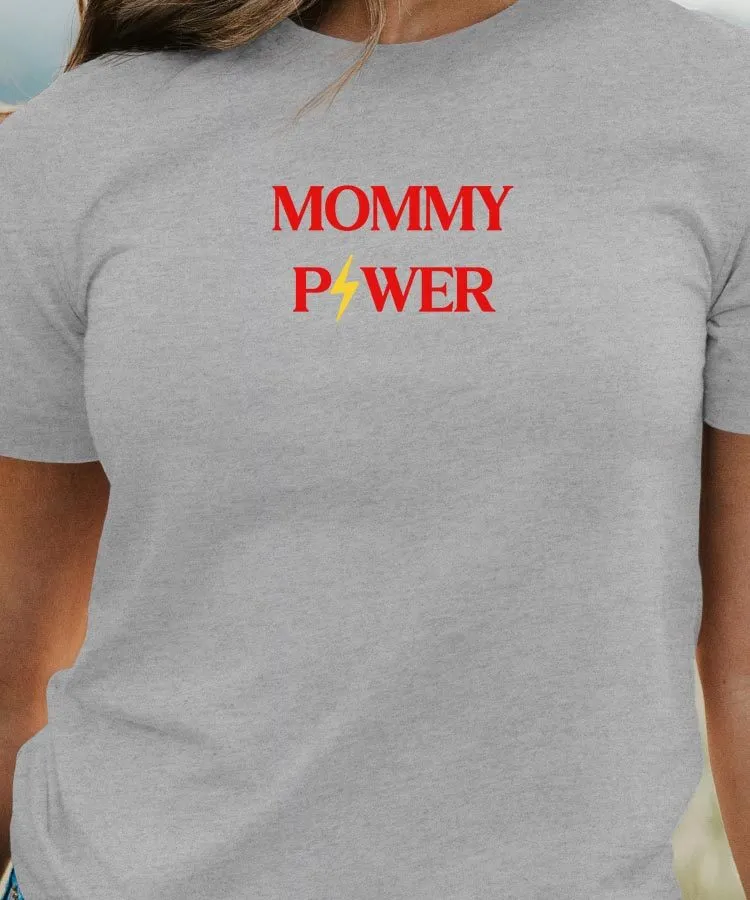 T-Shirt Mommy Power Pour femme