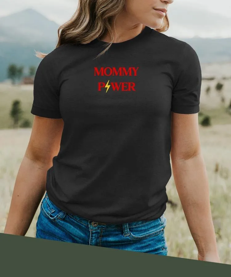 T-Shirt Mommy Power Pour femme