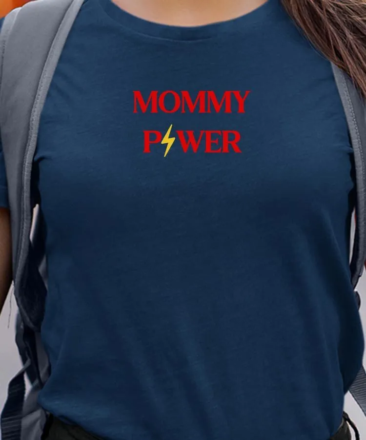 T-Shirt Mommy Power Pour femme