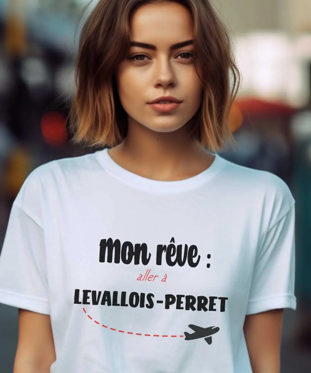 T-Shirt Mon rêve aller à Levallois-Perret