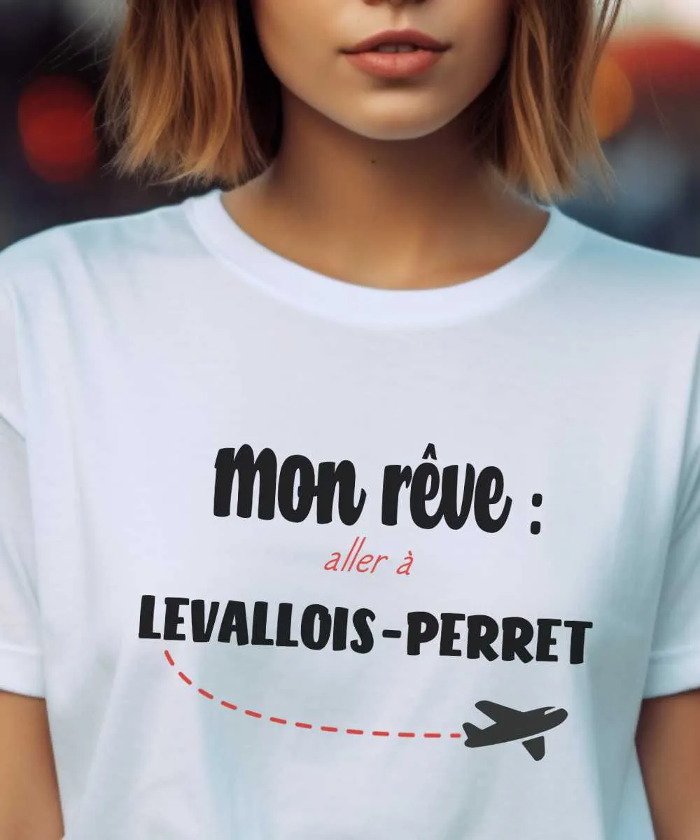 T-Shirt Mon rêve aller à Levallois-Perret