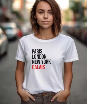 T-Shirt Paris London New York Calais