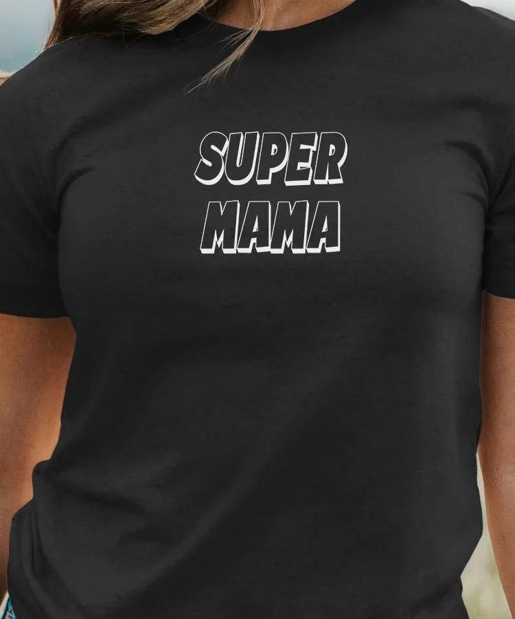 T-Shirt Super Mama Pour femme