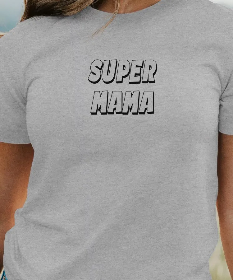 T-Shirt Super Mama Pour femme