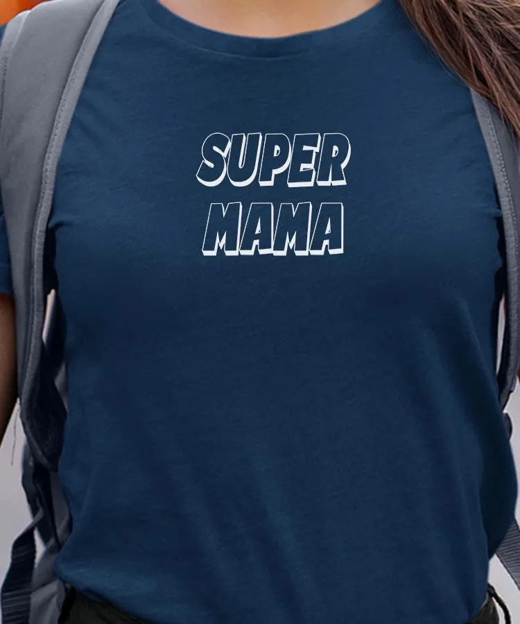 T-Shirt Super Mama Pour femme