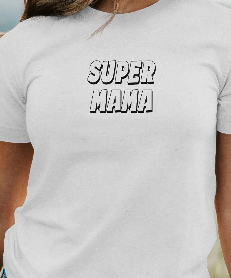 T-Shirt Super Mama Pour femme