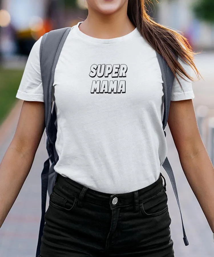 T-Shirt Super Mama Pour femme