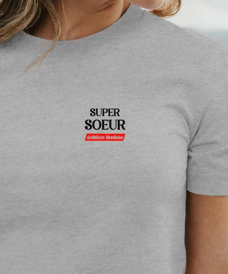 T-Shirt Super Soeur édition limitée Pour femme