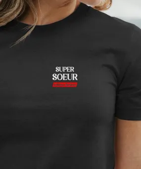 T-Shirt Super Soeur édition limitée Pour femme